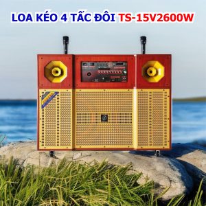 LOA KÉO 4 TẤC ĐÔI TS-15V2600W