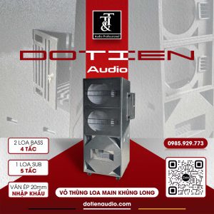 VỎ THÙNG LOA MAIN KHỦNG LONG ĐỨNG SUB 5 TẤC + 2 BASS 4 TẤC CAO CẤP